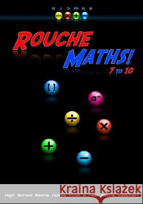 Rouche Maths: High School Maths Notes Oded Rouche 9781502485250 Createspace Independent Publishing Platform