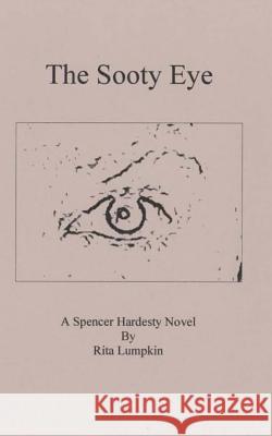 The Sooty Eye Rita Lumpkin 9781502485502
