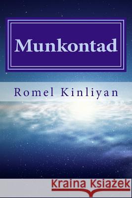 Munkontad: Descend of the Morning Star Romel B. Kinliyan 9781502489319 Createspace