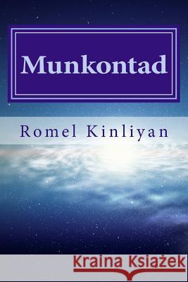 Munkontad: Descend of the Morning Star Romel B. Kinliyan 9781502489319