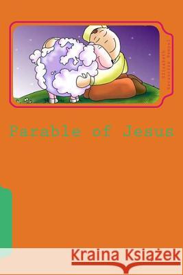 Parable of Jesus Elizabeth Escauriza Hempel 9781502492029 Createspace