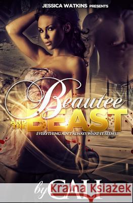 Beautee and the Beast Cali 9781502494498 Createspace