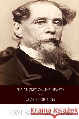 The Cricket on the Hearth Charles Dickens 9781502496591