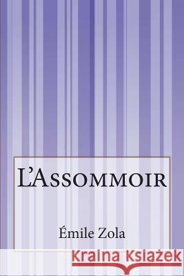 L'Assommoir Emile Zola 9781502498052