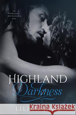 Highland Darkness Lilian Jade 9781502500649 Createspace