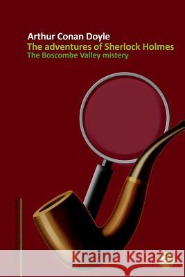 The Boscombe Valley mistery: The adventures of Sherlock Holmes Fresneda, Ruben 9781502503992 Createspace