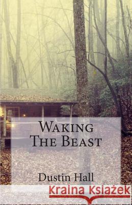 Waking The Beast Hall, Dustin Russell 9781502511676