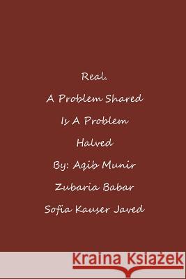 Real. A Problem Shared Is A Problem Halved Babar, Zubaria 9781502513335