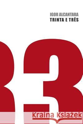 Trinta E Tres Igor Alcantara 9781502515360