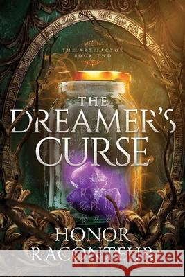 The Dreamer's Curse Honor Raconteur 9781502515520