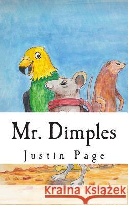 Mr. Dimples: The Grand Adventure Justin Page Charles Funk 9781502517043