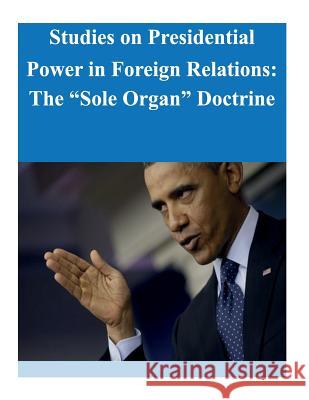 Studies on Presidential Power in Foreign Relations: The 