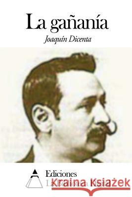 La gañanía Dicenta, Joaquin 9781502523075