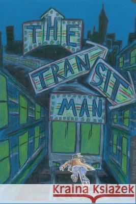 The Transit Man Edward T. Tookes 9781502527455 Createspace