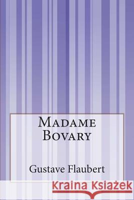 Madame Bovary Gustave Flaubert 9781502528995