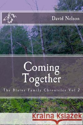 Coming Together David Nelson 9781502529183