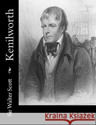 Kenilworth Sir Walter Scott 9781502530899 Createspace