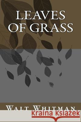 Leaves Of Grass Whitman, Walt 9781502532527
