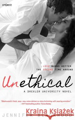 Unethical Jennifer Blackwood 9781502537744 Createspace