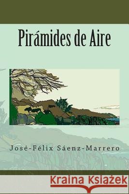 Pirámides de Aire Machado, Jose-Luis 9781502539076