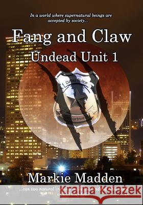 Fang and Claw Markie Madden 9781502540539 Createspace