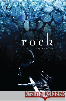 rock Anyta Sunday 9781502542076 Createspace Independent Publishing Platform