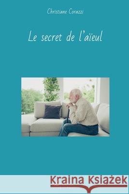 Le secret de l'aïeul Livio Editions 9781502542250 Createspace