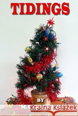 Tidings M. C. Mullen 9781502547415 Createspace