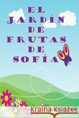 El Jardin de Frutas de Sofia Mariana Correa 9781502548818 Createspace