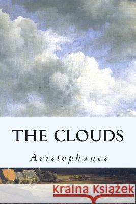 The Clouds Aristophanes 9781502549044