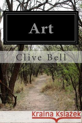 Art Clive Bell 9781502549525 Createspace