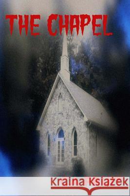 The Chapel C. a. Pruit 9781502550040 Createspace