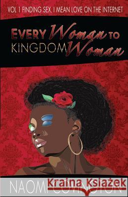 Every Woman to Kingdom Woman Vol. 1: A Mental Note Naomi Covington 9781502553034 Createspace