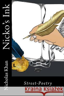 Nicko's Ink: Published by Bamboo Talk Press Nicholas Khan 9781502555199