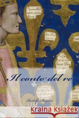 Il Conto del Re Rodolfo Buccico Giulia Giannini 9781502558480