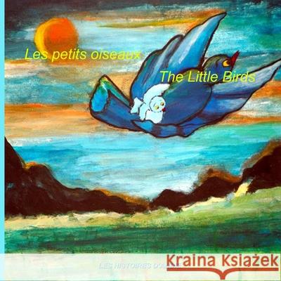 Les petits oiseaux - The Little Birds: Livres pour enfants Tretiakoff, Hélène 9781502561954