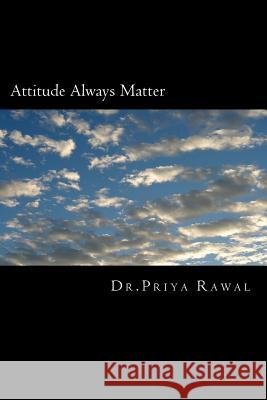 attitude always matter Rawal, Priya 9781502563774