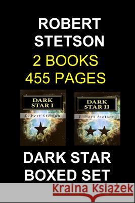 Dark Star Boxed Set Robert Stetson 9781502565136