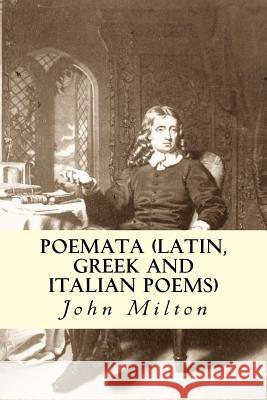 Poemata (Latin, Greek and Italian poems) Cowper, William 9781502566782