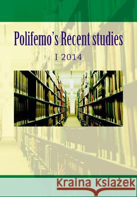 Polifemo's recent studies: I 2014 Mora, Fabio 9781502570406 Createspace