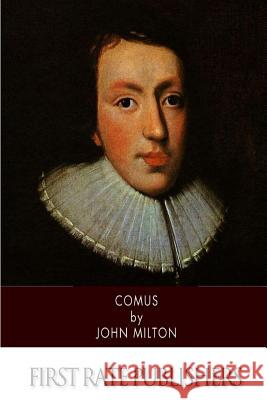 Comus John Milton 9781502572448 Createspace