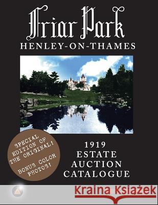 Friar Park: 1919 Estate Auction Catalogue The Cardinals 9781502573674 Createspace