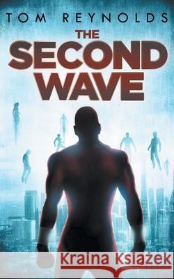 The Second Wave Tom Reynolds 9781502574008