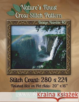 Nature's Finest Cross Stitch Pattern: Design Number 40 Nature Cros Stitchx 9781502574985 Createspace