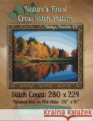 Nature's Finest Cross Stitch Pattern: Design Number 64 Nature Cros Stitchx 9781502576057 Createspace