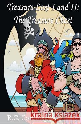 Treasure Lost I and II: The Treasure Chest R. G. Cordiner 9781502577245