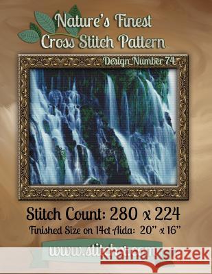 Nature's Finest Cross Stitch Pattern: Design Number 74 Nature Cros Stitchx 9781502581273 Createspace