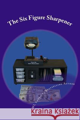 The Six Figure Sharpener Wl Laney 9781502584373 Createspace