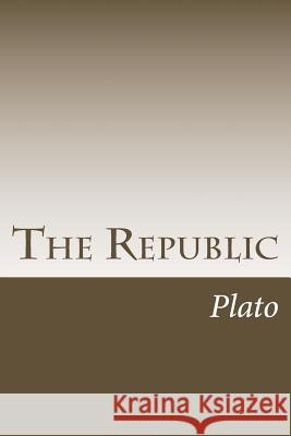 The Republic Plato 9781502591999 Createspace