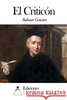 El Criticón Gracian, Baltasar 9781502592064